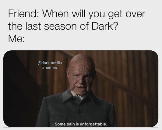 Netflix series Dark meme