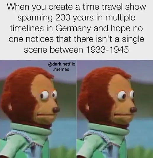 Netflix series Dark meme